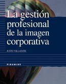 La gestión profesional de la imagen corporativa (eBook, PDF)