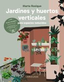 Jardines y huertos verticales para espacios reducidos (eBook, PDF)