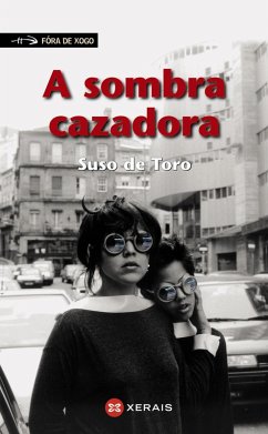 A sombra cazadora (eBook, ePUB) - de Toro, Suso