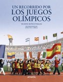 Un recorrido por los Juegos Olímpicos (eBook, ePUB)