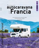 Camper trip. Rutas en autocaravana por Francia (eBook, PDF)