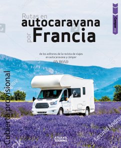 Camper trip. Rutas en autocaravana por Francia (eBook, PDF) - Beltrán Monje, Loli; Rodríguez Martínez, Conrado
