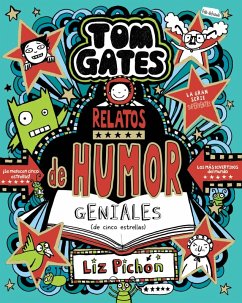 Tom Gates, 21. Relatos de humor geniales (de cinco estrellas) (eBook, ePUB) - Pichon, Liz