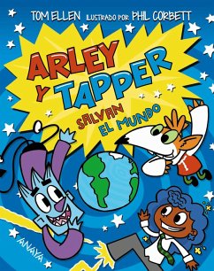Arley y Tapper salvan el mundo (eBook, ePUB) - Ellen, Tom