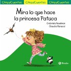 Mira lo que hace la princesa Patuca (eBook, ePUB) Mira lo que hace la princesa Patuca (eBook, ePUB)