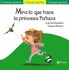 Mira lo que hace la princesa Patuca (eBook, ePUB) - Keselman, Gabriela