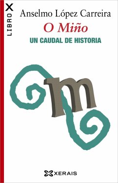 Cover O Miño. Un caudal de historia (eBook, ePUB)