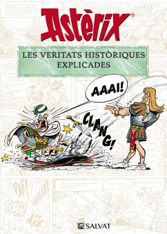 Astèrix. Les veritats històriques explicades (eBook, ePUB) - Molin, Bernard-Pierre; Goscinny, René
