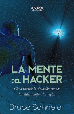 Cover La mente del hacker. Cómo revertir la situación cuando las élites rompen las reglas (eBook, ePUB)