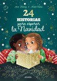 24 historias para esperar la Navidad (eBook, ePUB) 24 historias para esperar la Navidad (eBook, ePUB)