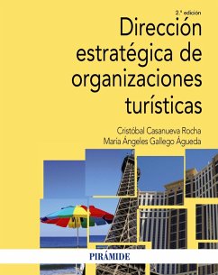 Dirección estratégica de organizaciones turísticas (eBook, PDF) - Casanueva Rocha, Cristóbal; Gallego Águeda, María Ángeles