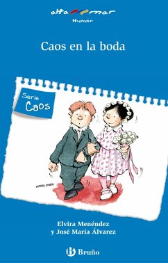 Caos en la boda (eBook, ePUB) - Menéndez, Elvira; Álvarez, José María Caos en la boda (eBook, ePUB) - Menéndez, Elvira; Álvarez, José María