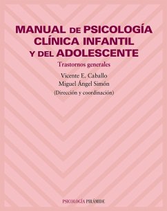 Manual de psicología clínica infantil y del adolescente (eBook, PDF) - Caballo Manrique, Vicente E.; Simón López, Miguel Ángel