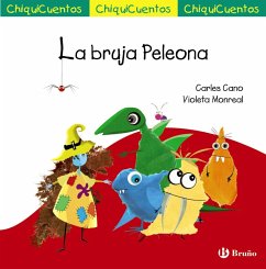 ChiquiCuento 69. La bruja Peleona (eBook, ePUB) - Cano, Carles ChiquiCuento 69. La bruja Peleona (eBook, ePUB) - Cano, Carles