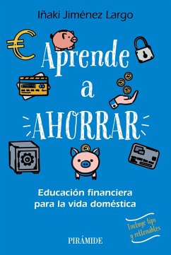 Aprende a ahorrar (eBook, PDF) - Jiménez Largo, Iñaki
