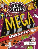 Tom Gates: Mega aventura (genial, és clar!) (eBook, ePUB)