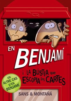 En Benjamí i la bústia que escopia cartes (eBook, ePUB) - Montañá, Rubèn; Sans, Toni