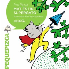 Mat es un supergato (eBook, ePUB) - Alonso, Ana