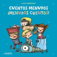 Cuentos menudos. ¡Menudos cuentos! (eBook, ePUB) - Serrano, Lucía