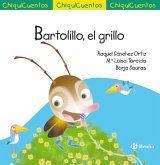 ChiquiCuento 75. Bartolillo, el grillo (eBook, ePUB) ChiquiCuento 75. Bartolillo, el grillo (eBook, ePUB)