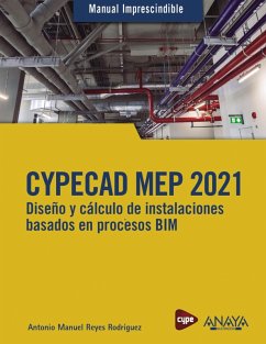 Cover CYPECAD MEP 2021. Diseño y cálculo de instalaciones de edificios basados en procesos BIM (eBook, ePUB)