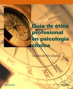 Guía de ética profesional en psicología clínica (eBook, PDF) - del Río Sánchez, Carmen