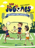 Los Jugones, 4. La roca del equipo (eBook, ePUB)