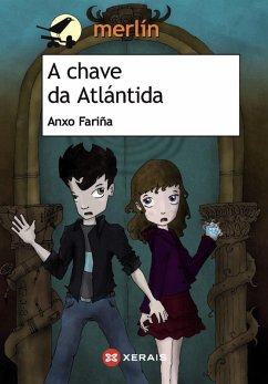 A chave da Atlántida (eBook, ePUB) - Fariña, Anxo