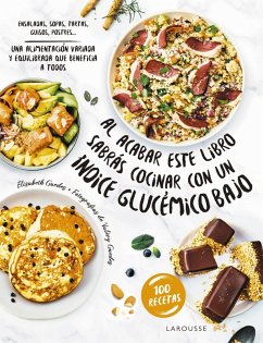Al acabar este libro sabrás cocinar con un índice glucémico bajo (eBook, PDF) - Guedes, Élisabeth
