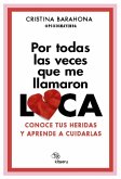 Por todas las veces que me llamaron LOCA (eBook, ePUB)