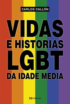 Vidas e historias LGBT da Idade Media (eBook, ePUB) - Callón, Carlos