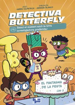 Detectiva Butterfly, Cas 2. El fantasma de la festa (eBook, ePUB) - Kilpatrick, Karen