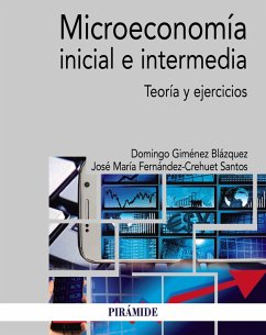 Microeconomía inicial e intermedia (eBook, PDF) - Giménez Blázquez, Domingo; Fernández-Crehuet Santos, José María