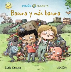 Basura y más basura (eBook, ePUB) - Serrano, Lucía
