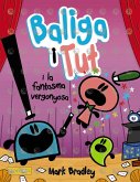 Baliga i Tut i la fantasma vergonyosa (eBook, ePUB)