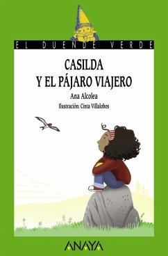 Casilda y el pájaro viajero (eBook, ePUB) - Alcolea, Ana Casilda y el pájaro viajero (eBook, ePUB) - Alcolea, Ana