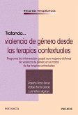 Tratando... violencia de género desde las terapias contextuales (eBook, PDF)