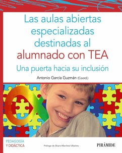 Las aulas abiertas especializadas destinadas al alumnado con TEA (eBook, PDF) - García Guzmán, Antonio