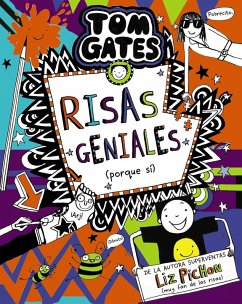 Tom Gates, 19. Risas geniales (porque sí) (eBook, ePUB) - Pichon, Liz