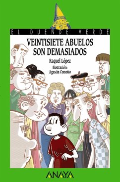 Veintisiete abuelos son demasiados (eBook, ePUB) - López, Raquel Veintisiete abuelos son demasiados (eBook, ePUB) - López, Raquel