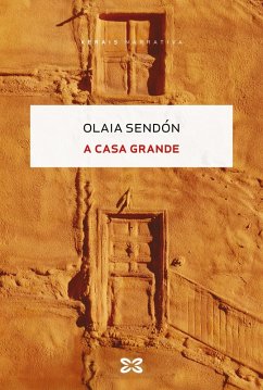 A Casa Grande (eBook, ePUB) - Sendón, Olaia