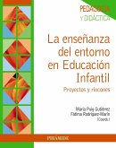 La enseñanza del entorno en educación infantil (eBook, PDF)