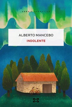 Indolente (eBook, ePUB) - Mancebo Soto, Alberto