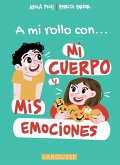 A mi rollo con mi cuerpo y mis emociones (eBook, ePUB)