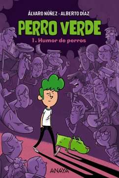 Perro verde 1: Humor de perros (eBook, ePUB) - Díaz, Alberto; Núñez, Álvaro