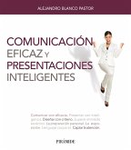 Comunicación eficaz y presentaciones inteligentes (eBook, PDF)