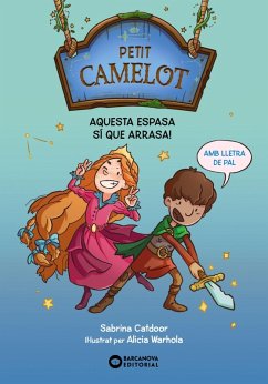 Petit Camelot. Aquesta espasa sí que arrasa! (eBook, ePUB) - Catdoor, Sabrina Petit Camelot. Aquesta espasa sí que arrasa! (eBook, ePUB) - Catdoor, Sabrina
