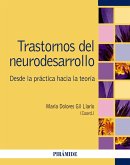 Trastornos del neurodesarrollo (eBook, PDF) Trastornos del neurodesarrollo (eBook, PDF)