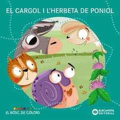 El cargol i l'herbeta de poniol (eBook, ePUB) - Baldó, Estel; Gil, Rosa; Soliva, Maria