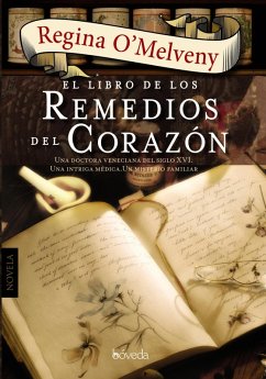 El libro de los remedios del corazón (eBook, ePUB) - O'Melveny, Regina